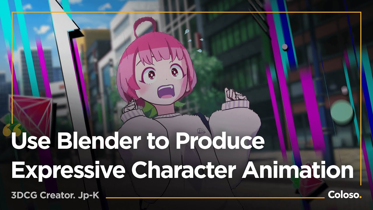 Create Expressive Character Animation Using Blender [Coloso, JP-K].jpg