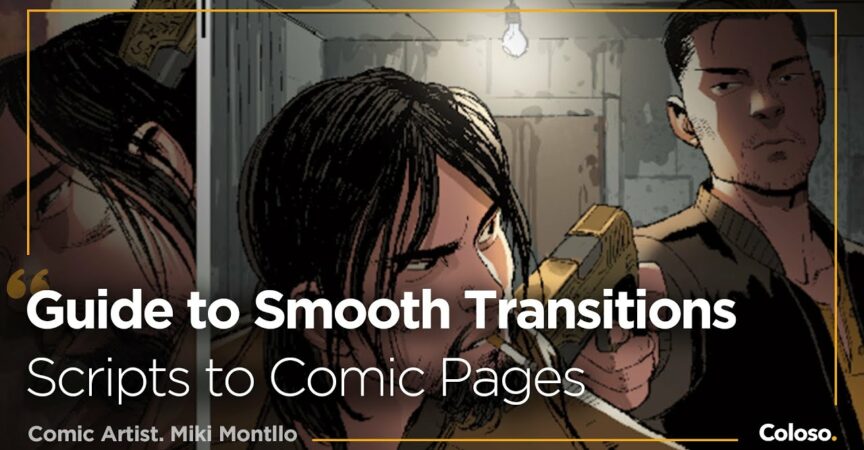 Perfect Guide to Smooth Transitions- Scripts to Comic Pages [Coloso, Miki Montllo].jpg